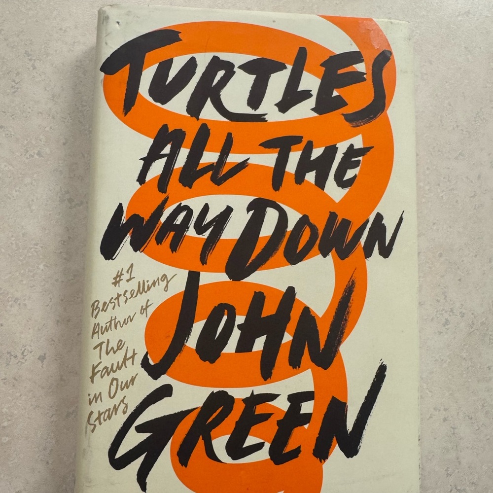 Turtles All the Way Down Book by John Green
